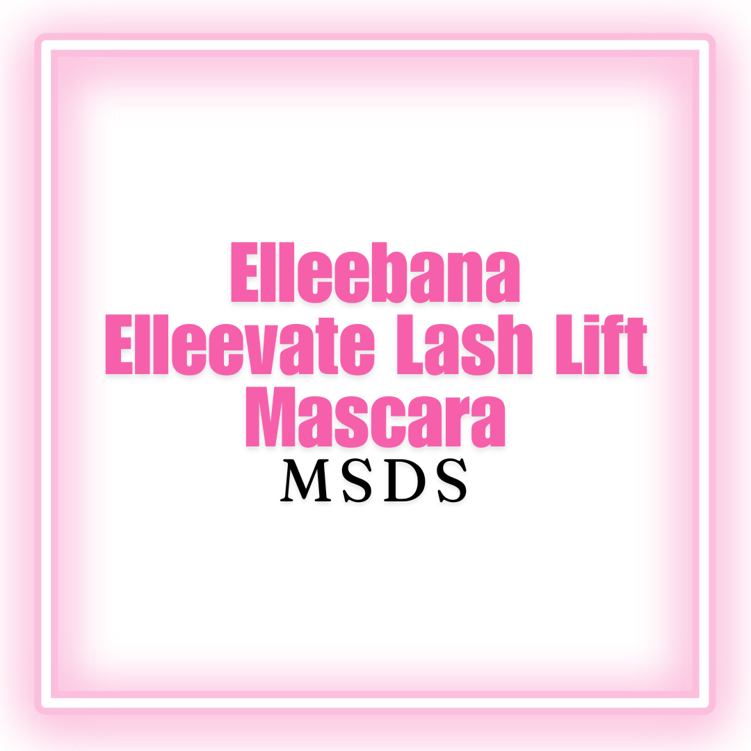 Elleebana Elleevate Lash Lift Mascara MSDS  [digital download]