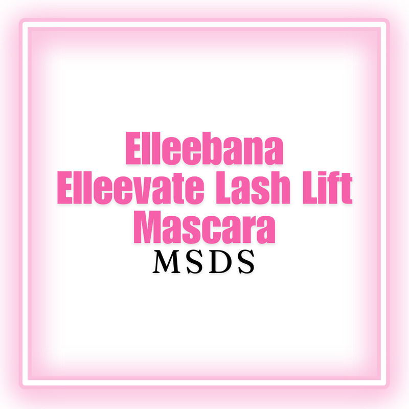 Elleebana Elleevate Lash Lift Mascara MSDS  [digital download]