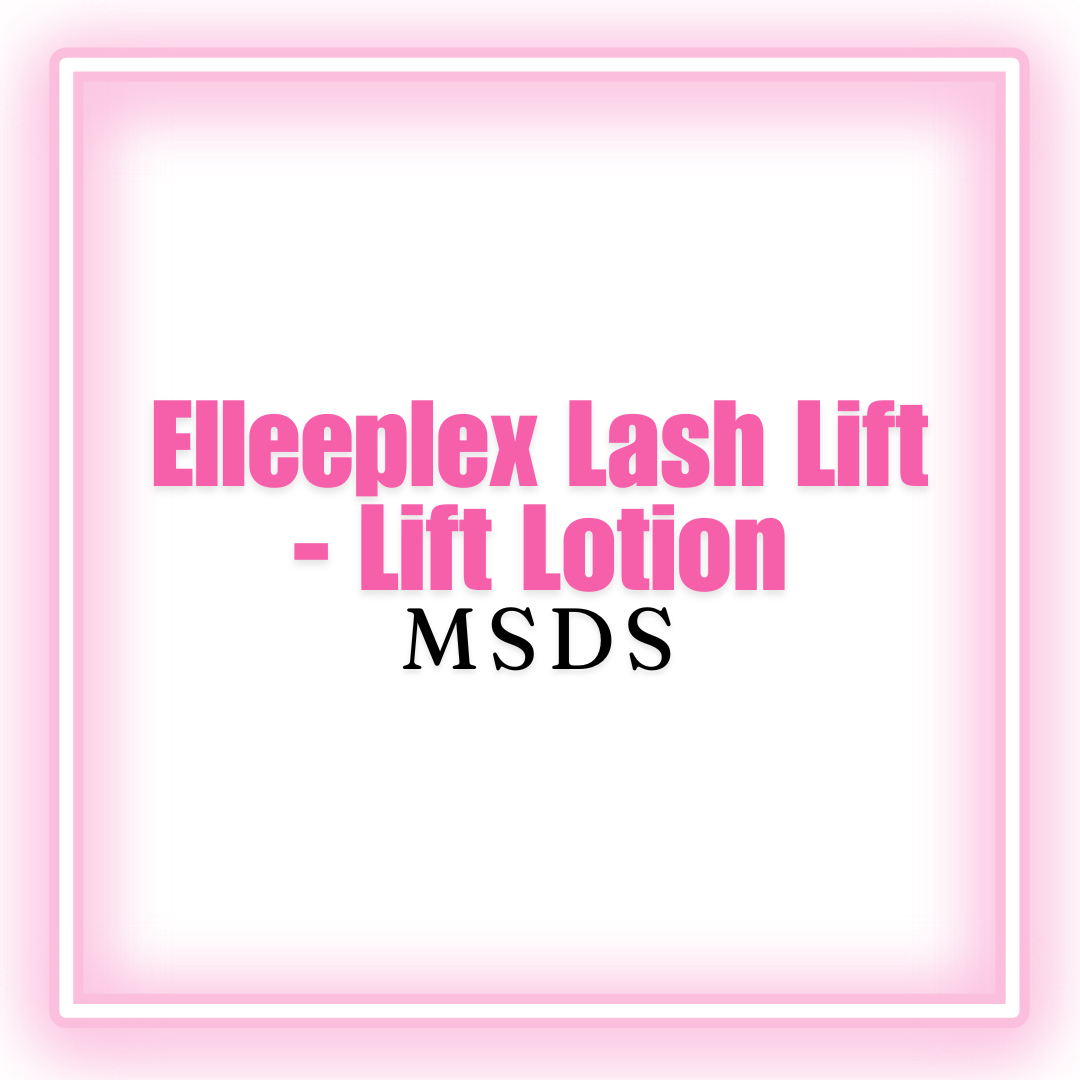 Elleeplex Lash Lift - Lift Lotion MSDS  [digital download]