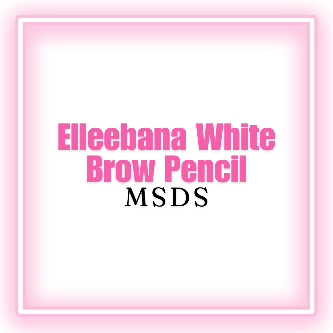 Elleebana White Brow Pencil MSDS  [digital download]